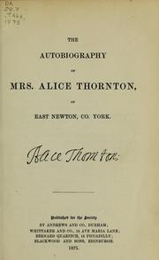 Cover of: The autobiography of Mrs. Alice Thornton, of East Newton, Co. York