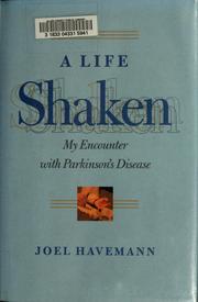 Cover of: A Life Shaken: My Encounter with Parkinson's Disease