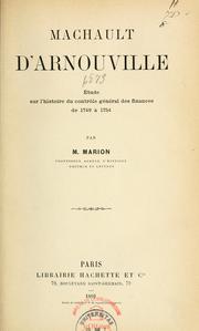 Cover of: Machault d'Arnouville.: Étude sur l'histoire du contrôle général des finances de 1749 à 1754 ...