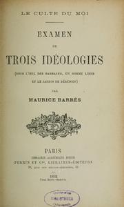 Cover of: Examen de trois idéologies: Sous l'oeil des barbares, Un Homme libre et Le Jardin de Bérénice