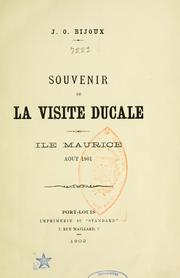 Cover of: Souvenir de la visite ducale, Ile Maurice, août 1901 by J. O. Bijoux