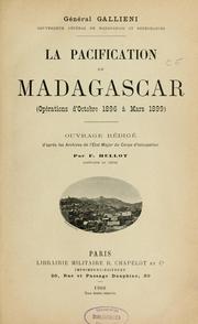 Cover of: La pacification de Madagascar: (operations d'octobre 1896 à mars 1899)