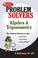 Cover of: The Algebra & trigonometry problem solver
