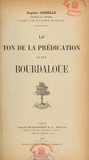 Cover of: Le ton de la predication avant Bourdaloue