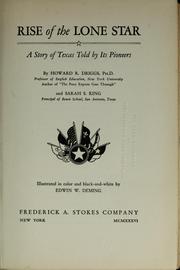 Cover of: Rise of the Lone Star: a story of Texas told by its pioneers