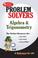 Cover of: The algebra & trigonometry problem solver