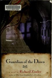 Cover of: Guardian of the dawn by Richard Zimler
