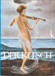 Cover of: Der Kitsch by Gillo Dorfles ; [übers. aus dem Ital. von Birgid Mayr]