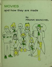 Cover of: Movies and how they are made. by Frank Manchel