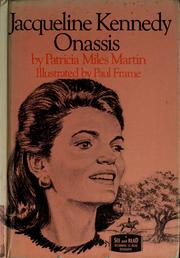 Cover of: Jacqueline Kennedy Onassis. | Patricia Miles Martin