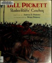 Cover of: Bill Pickett, rodeo-ridin' cowboy by Andrea Davis Pinkney