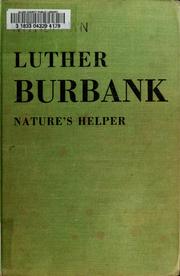 Cover of: Luther Burbank, nature's helper.
