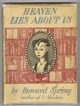 Cover of: Heaven lies about us by Howard Spring