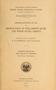 Cover of: Profile surveys in 1914 on Middle Fork of Willamette River and White River, Oregon