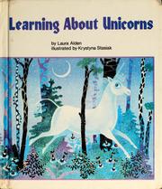 Cover of: Learning about unicorns by Laura Alden