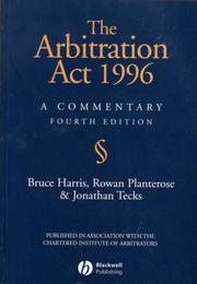 Cover of: The Arbitration Act 1996 by Bruce Harris, Rowan Planterose, Jonathan Tecks