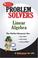 Cover of: Linear Algebra Problem Solver (REA) (Problem Solvers)