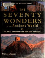 Cover of: The seventy wonders of the ancient world: the great monuments and how they were built
