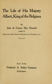 Cover of: The life of His Majesty Albert: king of the Belgians