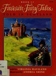 Cover of: Favorite fairy tales told in Scotland by Virginia Haviland