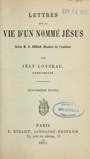 Cover of: Lettres sur la Vie d'un nommé jésus selon M. E. Renan