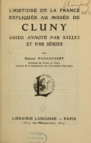 Cover of: L' histoire de la France expliquée au Musée de Cluny by Edmond Haraucourt