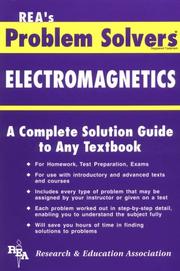 Cover of: The Electromagnetics problem solver by staff of Research and Education Association, M. Fogiel, director.