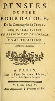 Cover of: Pensées du Père Bourdaloue by Louis Bourdaloue