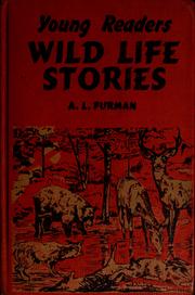 Cover of: Young readers wild life stories by A. L. Furman, Charles Geer