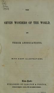 Cover of: The Seven wonders of the world: and their associations ; with eight illustrations