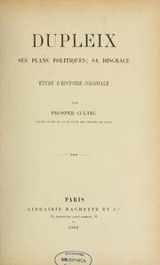 Cover of: Dupleix by Prosper Cultru, Prosper Cultru