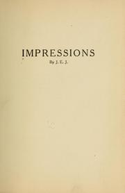 Cover of: Impressions by J. E. J. [from old catalog]