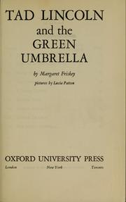 Cover of: Tad Lincoln and the green umbrella by Margaret Friskey