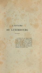 Souvenirs diplomatiques; l'affaire du Luxembourg by Gustave Rothan