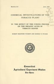 Cover of: Chemical investigations of the tobacco plant: The effect of the curing process on the organic acids of tobacco leaves