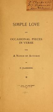 Cover of: Simple love and occasional pieces in verse: with a notice of Audubon