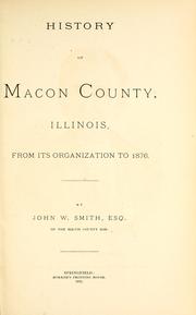 Cover of: History of Macon County, Illinois, from its organization to 1876