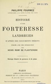 Cover of: Histoire d'une forteresse: Landrecies : d'après des documents inédits