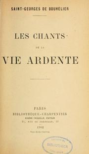 Cover of: Les chants de la vie ardente