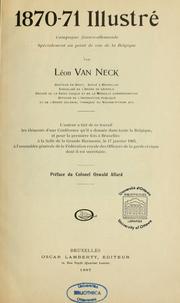 Cover of: 1870-71 illustré: campagne franco-allemande, spécialement au point de vue de la Belgique