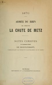 Cover of: 1870: armée du Rhin, ses épreuves, la chute de Metz