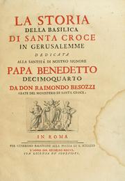 Cover of: La storia della basilica di Santa Croce in Gerusalemme: dedicata alla santità di nostro signore papa Benedetto decimoquarto