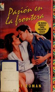 Cover of: Pasión en la frontera by Hebby Roman