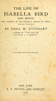 Cover of: The life of Isabella Bird (Mrs. Bishop) by Anna M. Stoddart