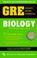 Cover of: Best Test Preparation for the Gre Biology (REA Test Preps)