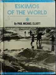 Cover of: Eskimos of the world | Paul Michael Elliott