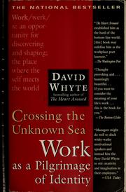 Cover of: Crossing the unknown sea: work as a pilgrimage of identity