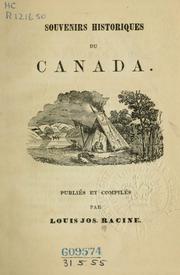 Cover of: Souvenirs historiques du Canada by Louis Joseph Racine