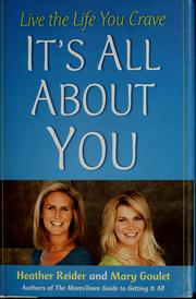 Cover of: It's all about you by Mary Goulet