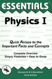 Cover of: The essentials of Physics I